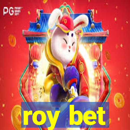 roy bet